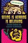 Seeing Is Hearing Is Believing - David Scott Diffrient - 9780814351871