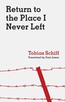 Return to the Place I Never Left - Tobias Schiff - 9780814352434
