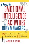 Quick Emotional Intelligence Activities for Busy Managers - Adele Lynn - 9780814408957