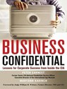 Business Confidential - Peter Earnest ; Maryann Karinch - 9780814414491