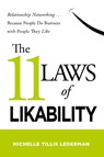 The 11 Laws of Likability: Relationship Networking Because People Do Business with People They Like - Michelle Tillis Lederman - 9780814416372
