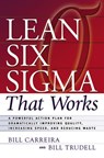 Lean Six Sigma That Works - Bill Carreira ; Bill Trudell - 9780814429457