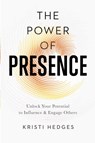 The Power of Presence - Kristi Hedges - 9780814437858