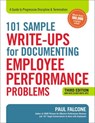 101 Sample Write-Ups for Documenting Employee Performance Problems - Paul Falcone - 9780814438589