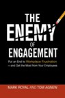 The Enemy of Engagement - Mark Royal ; Tom Agnew - 9780814439081