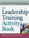 The Leadership Training Activity Book - Lois Hart ; Charlotte Waisman - 9780814472620