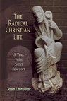 The Radical Christian Life - Joan Chittister - 9780814633656