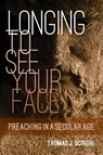 Longing to See Your Face - Thomas J. Scirghi - 9780814637159