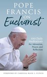 Pope Francis on Eucharist - Pope Francis - 9780814668870