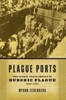 Plague Ports - Myron Echenberg - 9780814722473