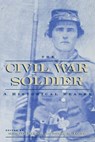 The Civil War Soldier - Michael Barton ; Larry M Logue - 9780814725146