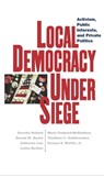 Local Democracy Under Siege - Dorothy Holland ; Catherine Lutz ; Lesley Bartlett ; Marla Frederick-McGlathery - 9780814737460