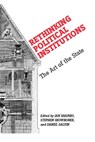 Rethinking Political Institutions - Ian Shapiro ; Stephen Skowronek ; Daniel Galvin - 9780814740262
