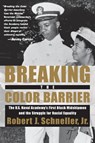 Breaking the Color Barrier - JR.,  Robert J. Schneller - 9780814740552