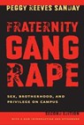 Fraternity Gang Rape - Peggy Reeves Sanday - 9780814741207