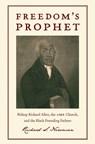 Freedom's Prophet - Richard S. Newman - 9780814758267