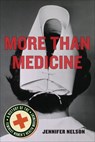 More Than Medicine - Jennifer Nelson - 9780814762905