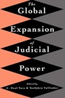 The Global Expansion of Judicial Power - C Neal Tate ; Torbjorn Vallinder - 9780814770061