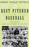 The Best Pitcher in Baseball - Robert Charles Cottrell - 9780814772362