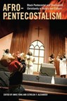 Afro-Pentecostalism - Amos Yong ; Estrelda Y Alexander - 9780814797327