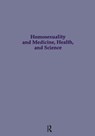 Homosexuality & Medicine, Health & Science - Wayne R. Dynes ; Stephen Donaldson - 9780815305545