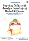 Supporting Children with Anxiety to Understand and Celebrate Difference - Louise Lightfoot - 9780815349419