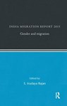India Migration Report 2015 - S. IRUDAYA (IIMAD,  India) Rajan - 9780815375937