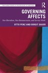 Governing Affects - OTTO (UNIVERSITY OF VIENNA,  Austria) Penz ; Birgit (University of Vienna, Austria) Sauer - 9780815380740