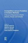 Competition versus Predation in Aviation Markets - David W. Gillen ; Otto G. Mayer ; Hans-Martin Niemeier ; Peter Forsyth - 9780815388135