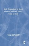 Skill Acquisition in Sport - Nicola J. (University of British Columbia Hodges ; A. Mark (University of Utah Williams - 9780815392835