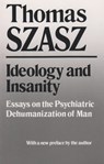 Ideology and Insanity - Thomas Szasz - 9780815602569