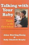 Talking with Your Baby - HONIG,  Alice Sterling - 9780815603559