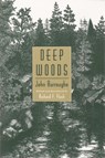 Deep Woods - John Burroughs - 9780815604167