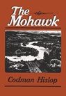 The Mohawk - Codman Hislop - 9780815624721