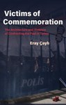Victims of Commemoration - Eray Cayli - 9780815637547