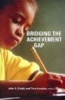 Bridging the Achievement Gap - CHUBB,  John E. ; Loveless, Tom - 9780815714002