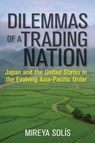 Dilemmas of a Trading Nation - Mireya Solis - 9780815729198