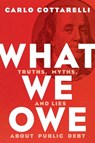 What We Owe - Carlo Cottarelli - 9780815730675