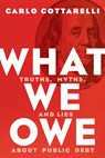 What We Owe - Carlo Cottarelli - 9780815730699