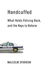 Handcuffed - Malcolm K. Sparrow - 9780815734307
