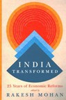 India Transformed - Rakesh Mohan - 9780815736615