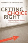 Getting Choice Right - Julian R. Betts ; Tom Loveless - 9780815753322