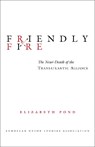 Friendly Fire - Elizabeth Pond - 9780815771531