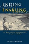 Ending Autocracy, Enabling Democracy - Robert I. Rotberg - 9780815775836