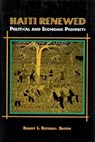 Haiti Renewed - Robert I. Rotberg - 9780815775867