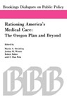 Rationing America's Medical Care - STROSBERG,  Martin A. ; Wiener, Joshua M. ; Baker, Robert - 9780815781974