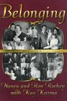 Belonging: Overcoming Rejection and Finding the Freedom of Acceptance - Nancy Rockey - 9780816317028