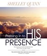 Pressing in to His Presence - Shelley Quinn - 9780816324125