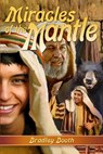 Miracles of the Mantle - BOOTH,  Bradley - 9780816324538