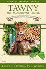 Tawny the Magnificent Jaguar and Other Jungle Stories - Joe L. Wheeler - 9780816325337
